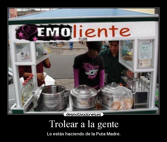 Trolear a la gente -