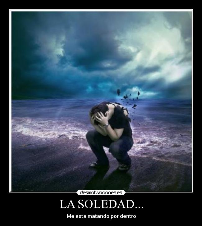 LA SOLEDAD... - 