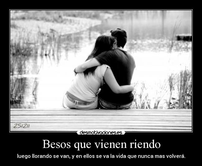Besos que vienen riendo -