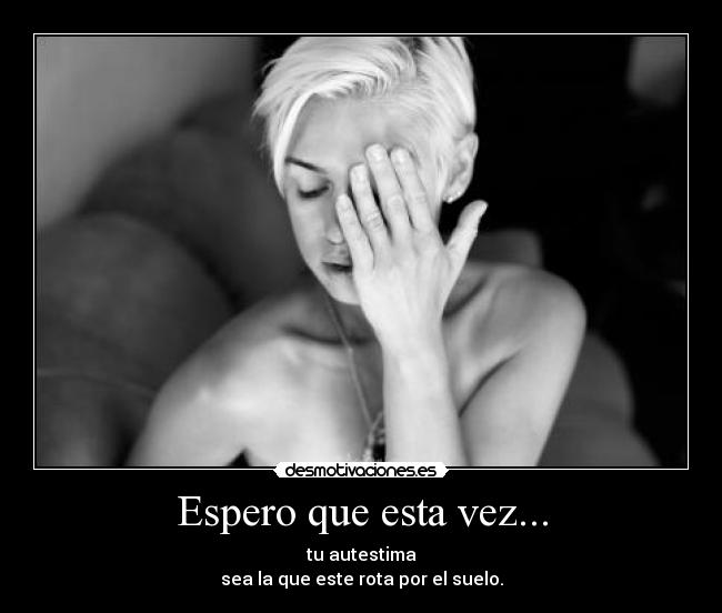 Espero que esta vez... -