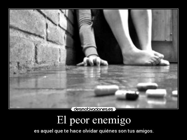 El peor enemigo -