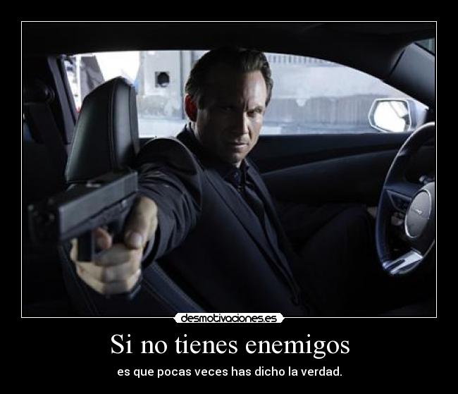 Si no tienes enemigos - 