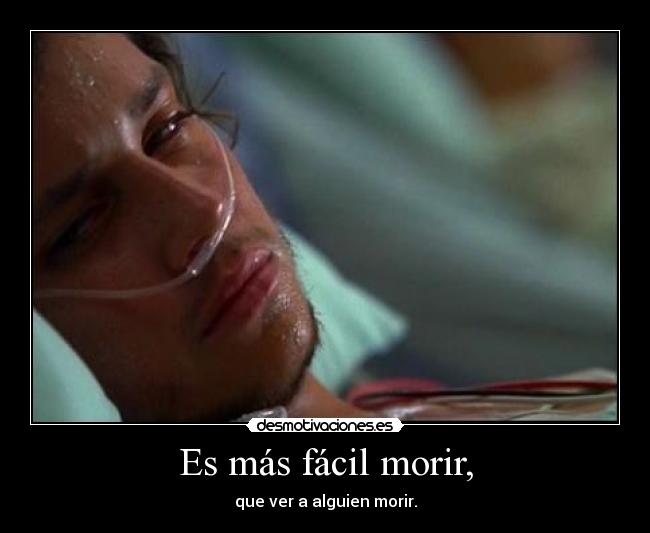 Es más fácil morir, - 