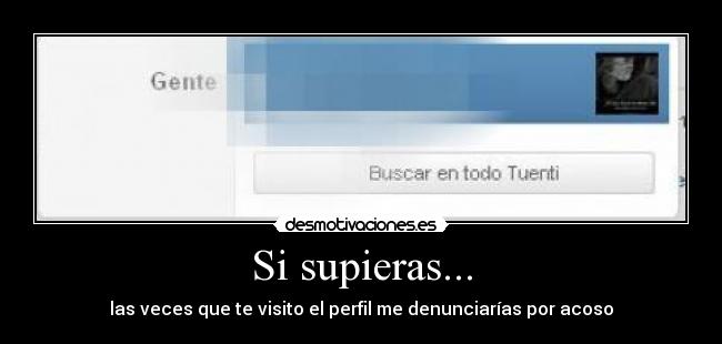 Si supieras... -