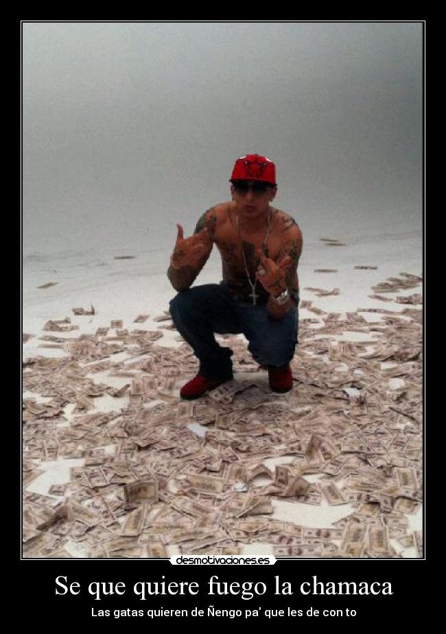 Se que quiere fuego la chamaca -