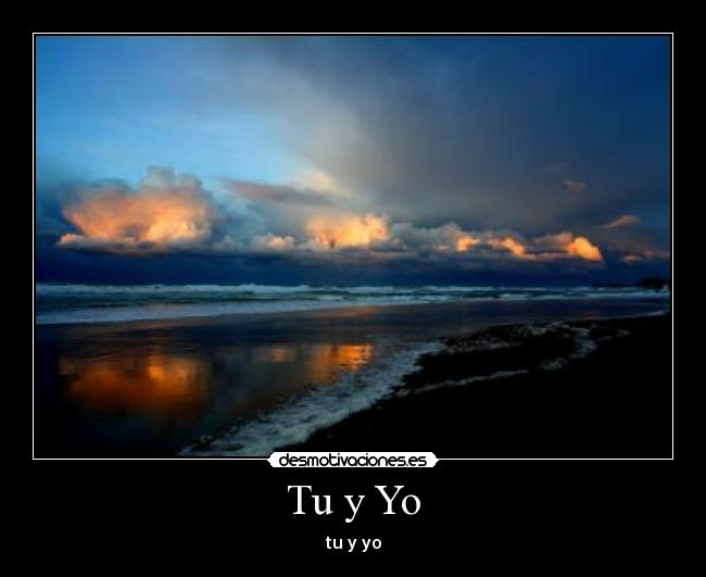 Tu y Yo - tu y yo