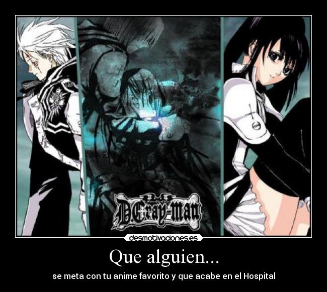 Que alguien... - se meta con tu anime favorito y que acabe en el Hospital