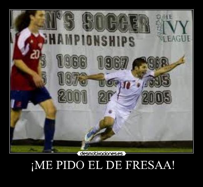 ¡ME PIDO EL DE FRESAA! - 