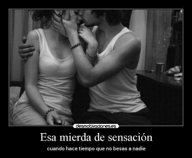 Esa mierda de sensación - 