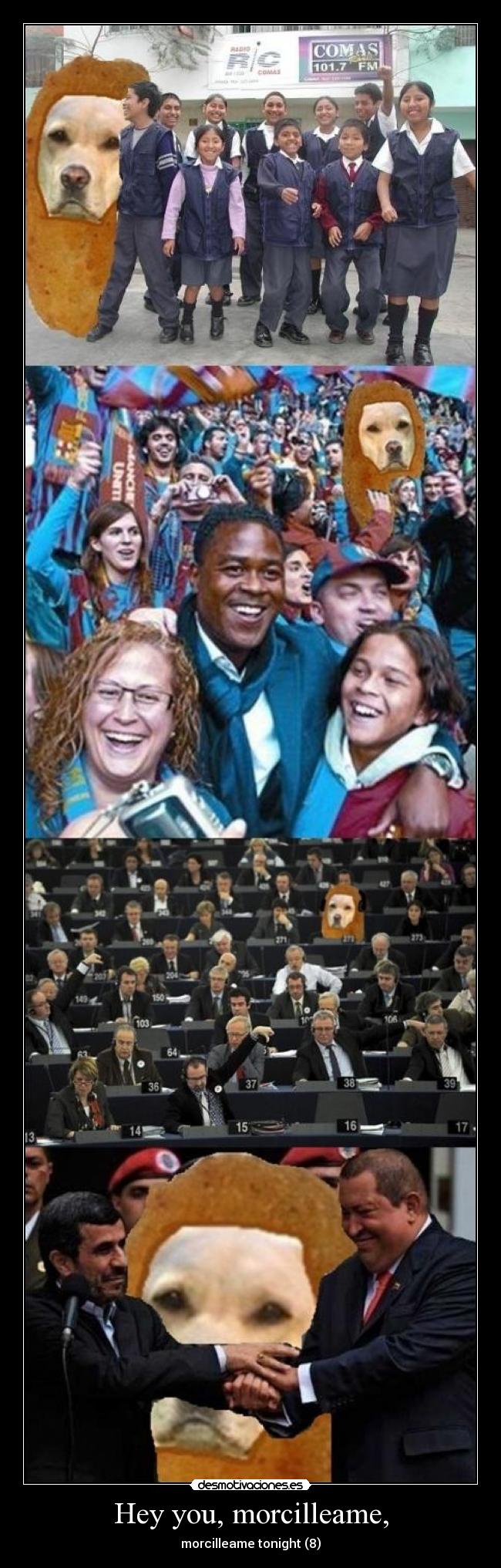 Hey you, morcilleame, - morcilleame tonight (8)