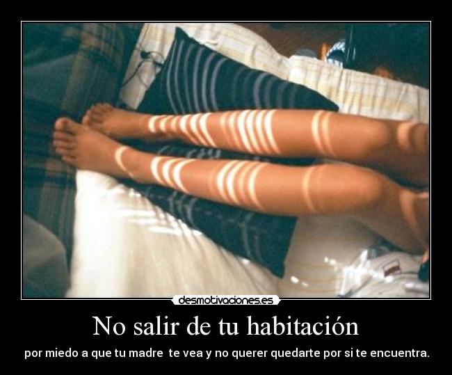 No salir de tu habitación -