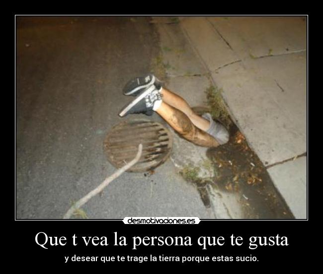 Que t vea la persona que te gusta - 