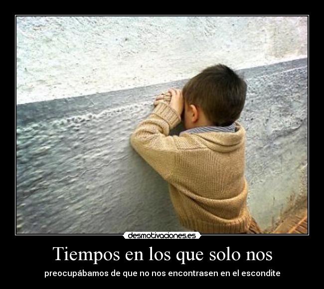 Tiempos en los que solo nos -