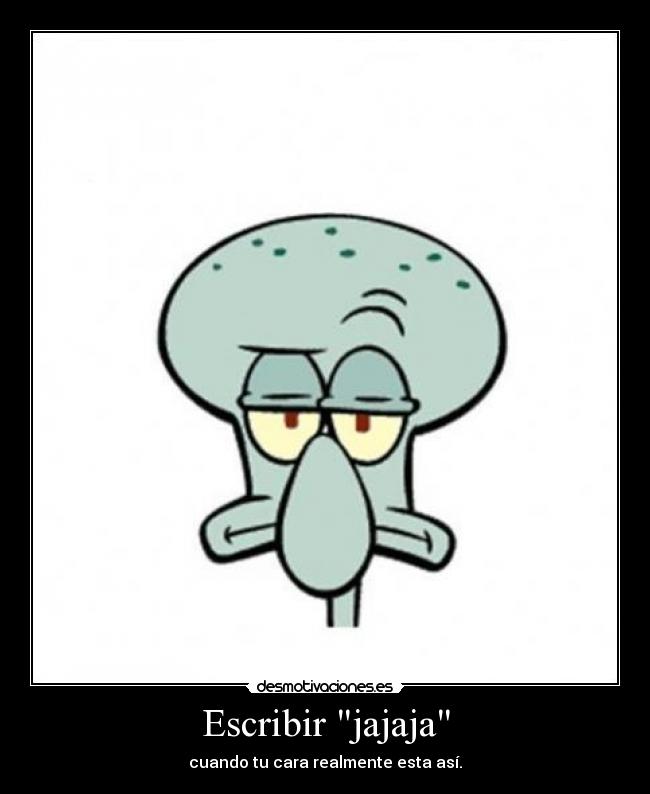 Escribir jajaja - 