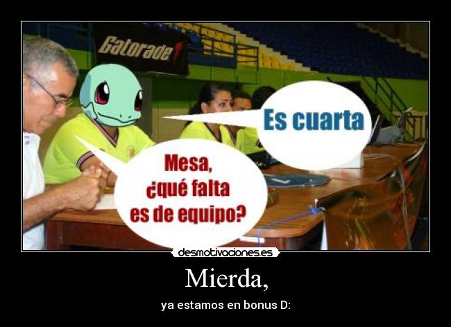 Mierda, - ya estamos en bonus D: