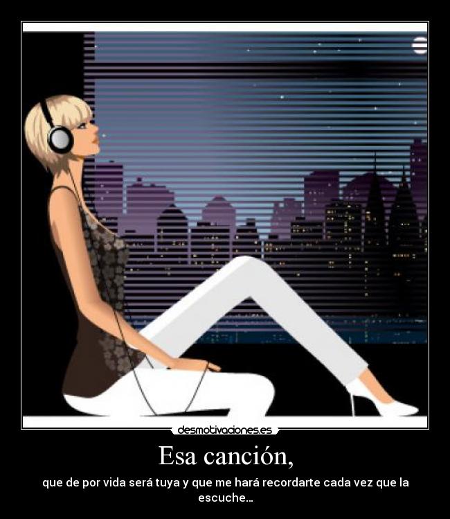 Esa canción, -