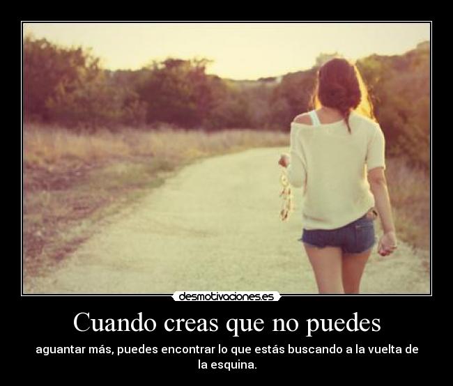 Cuando creas que no puedes -