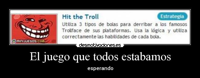 El juego que todos estabamos - esperando