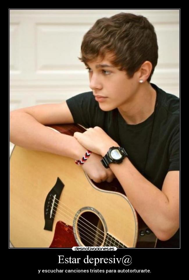 Estar depresiv@ - y escuchar canciones tristes para autotorturarte.