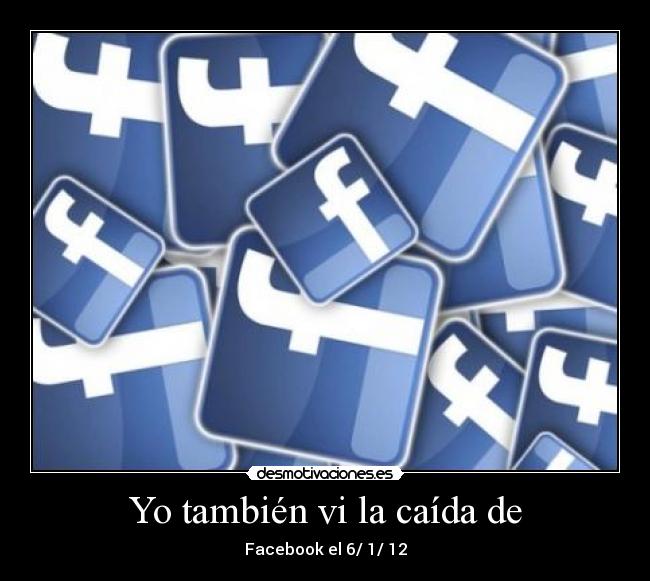 Yo también vi la caída de -