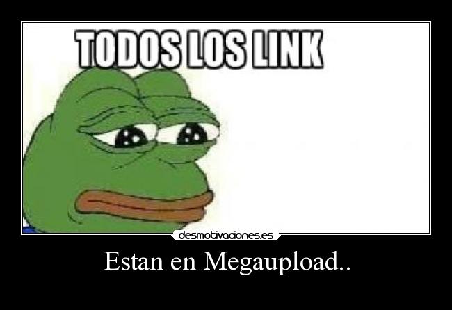 Estan en Megaupload.. -