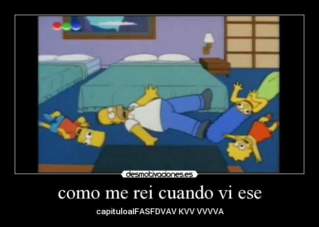 como me rei cuando vi ese -