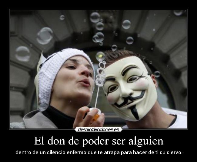 El don de poder ser alguien -