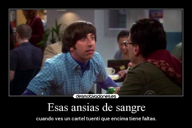 Esas ansias de sangre - 