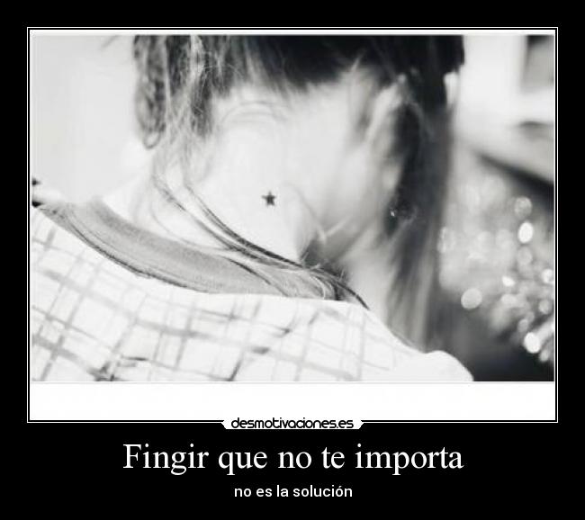 Fingir que no te importa - 