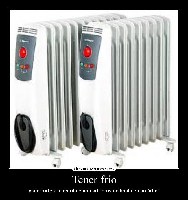 Tener frío -