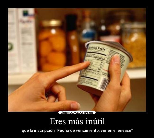 carteles vencimiento ver envase gran ayuda porque estabas haciendo desmotivaciones