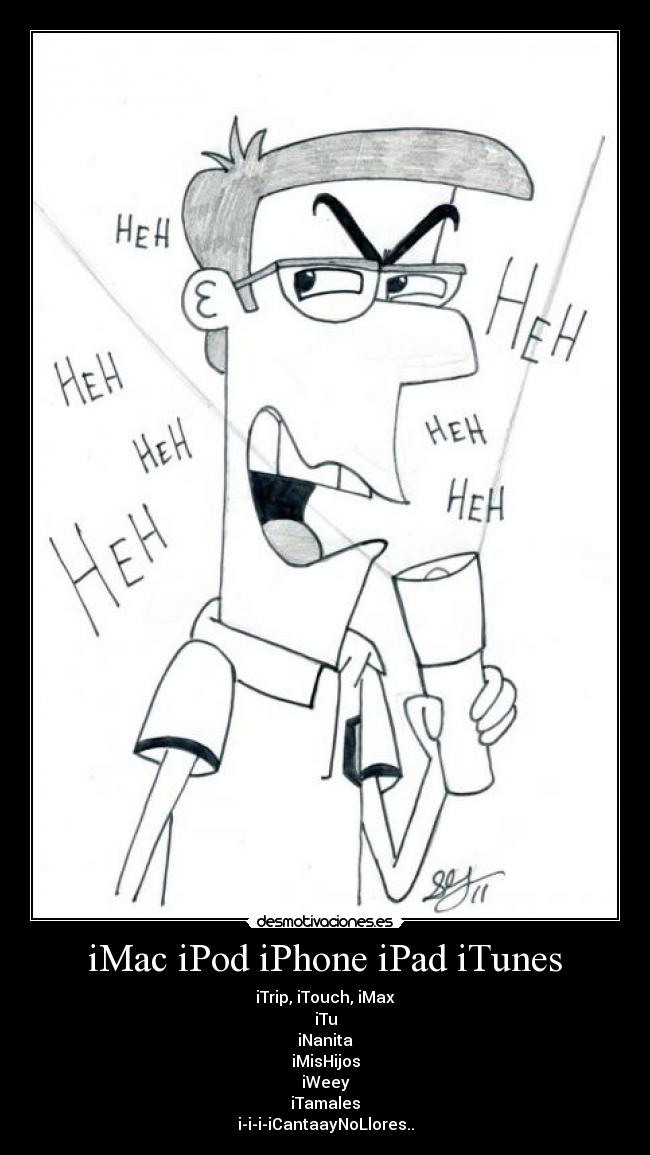 iMac iPod iPhone iPad iTunes -
