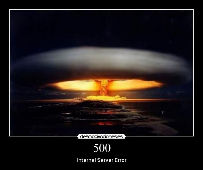 500 - Internal Server Error