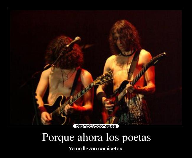 Porque ahora los poetas -