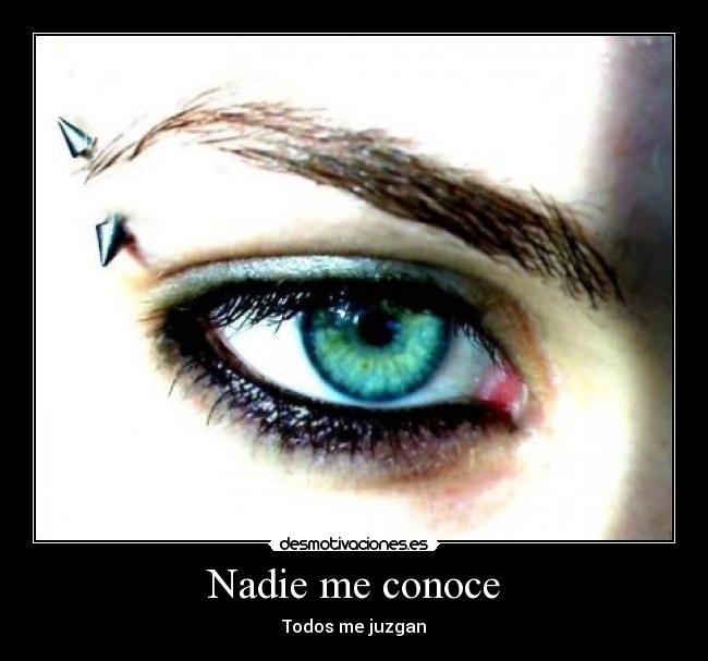 Nadie me conoce - Todos me juzgan