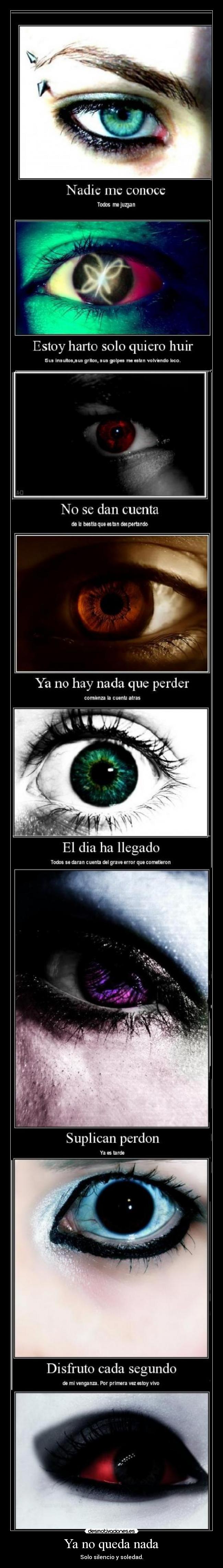 Ya no queda nada - Solo silencio y soledad.