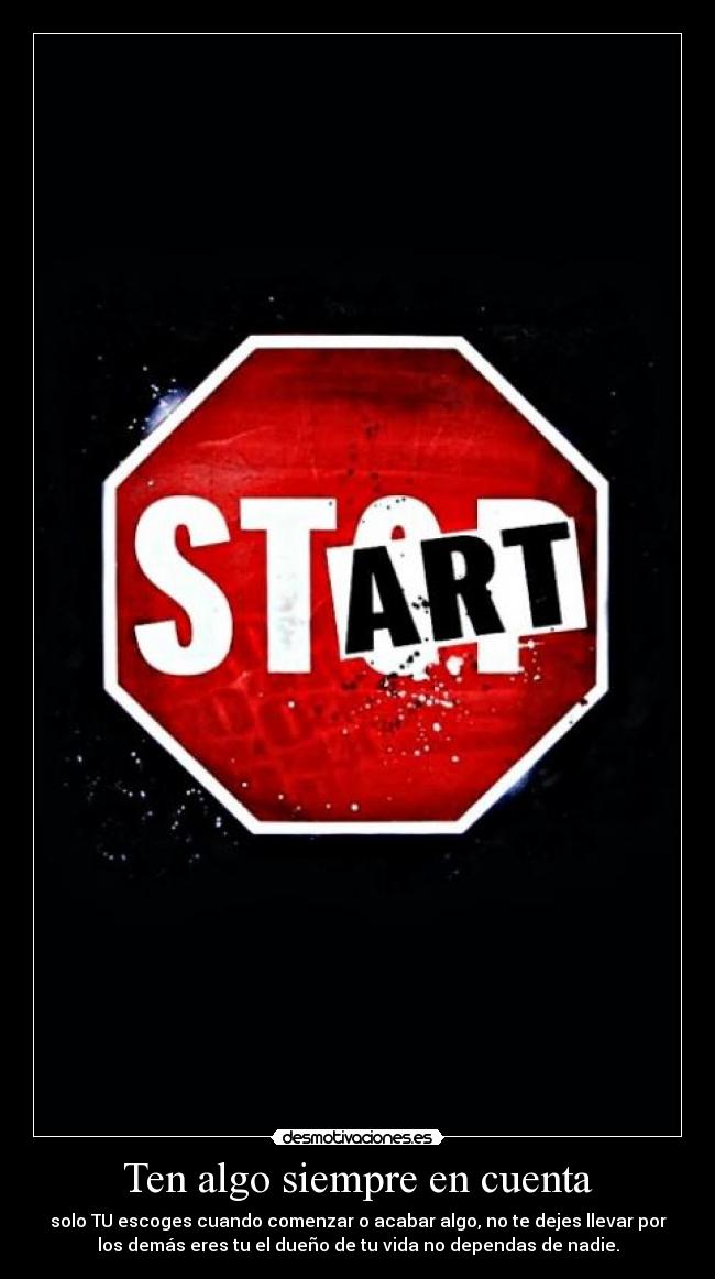 Ten algo siempre en cuenta -