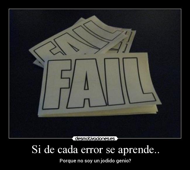 carteles porque soy genio desmotivaciones