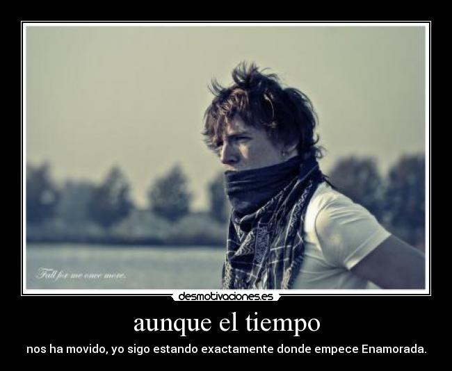 aunque el tiempo -