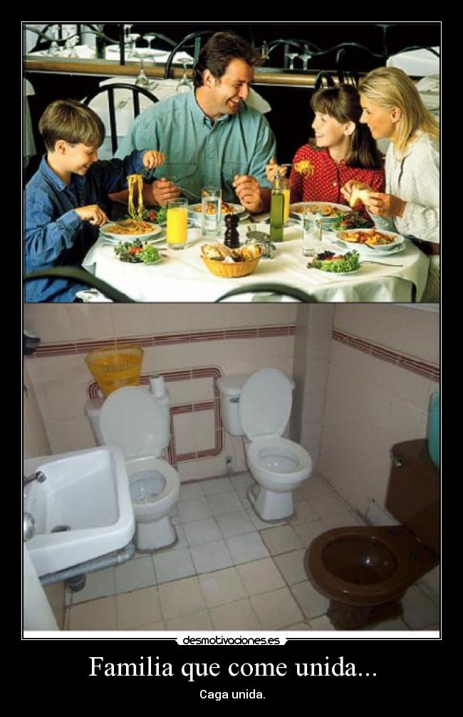 Familia que come unida... -
