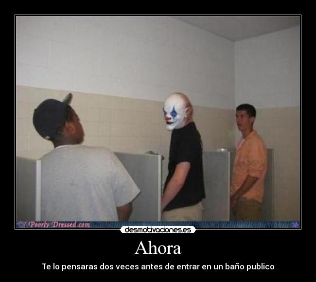 Ahora - Te lo pensaras dos veces antes de entrar en un baño publico
