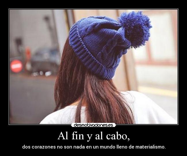 Al fin y al cabo, - 