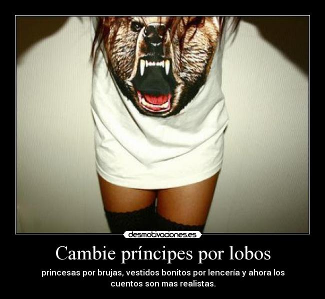 Cambie príncipes por lobos -