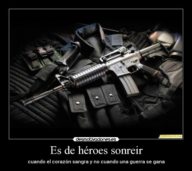 Es de héroes sonreir -