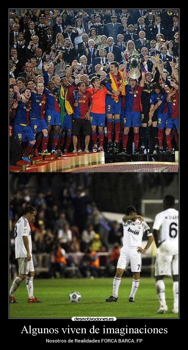 Algunos viven de imaginaciones -