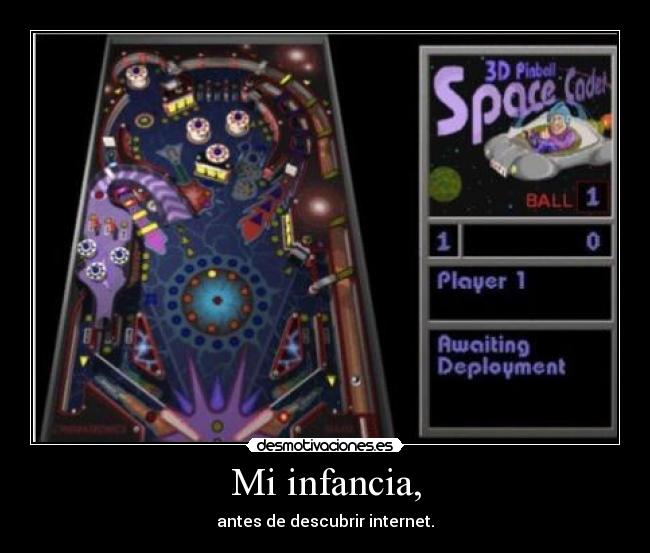 Mi infancia, - antes de descubrir internet.