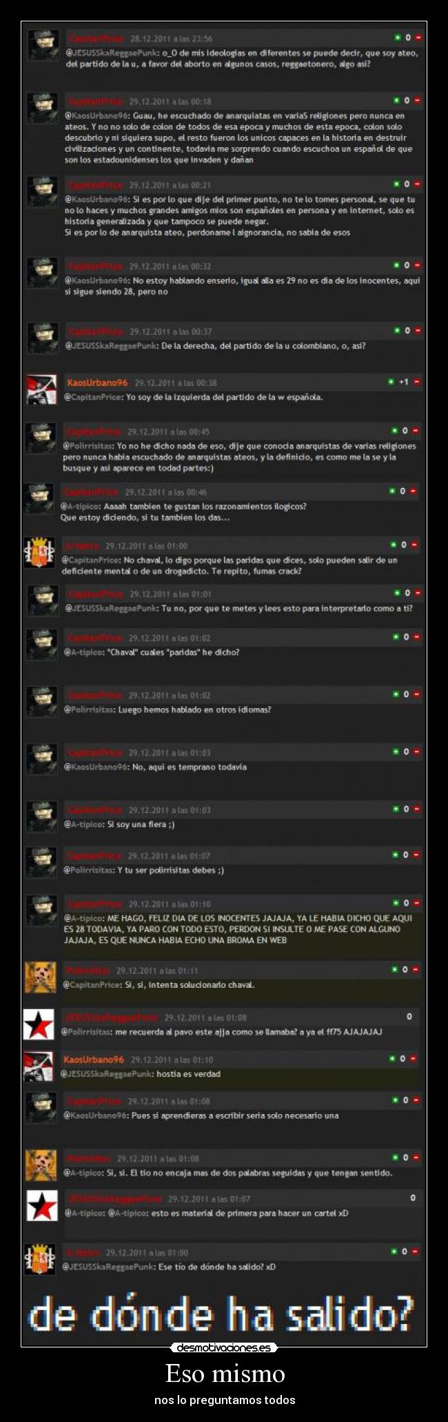 Eso mismo - nos lo preguntamos todos