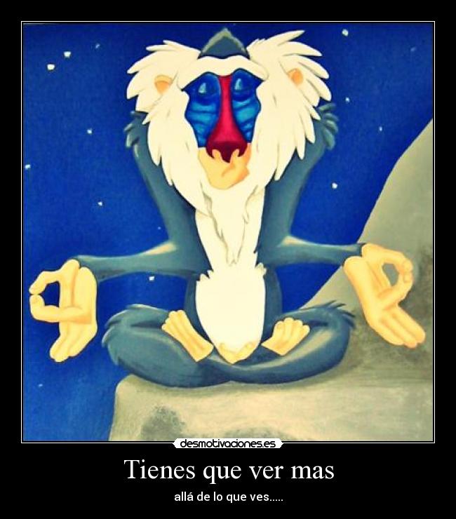 Tienes que ver mas - 