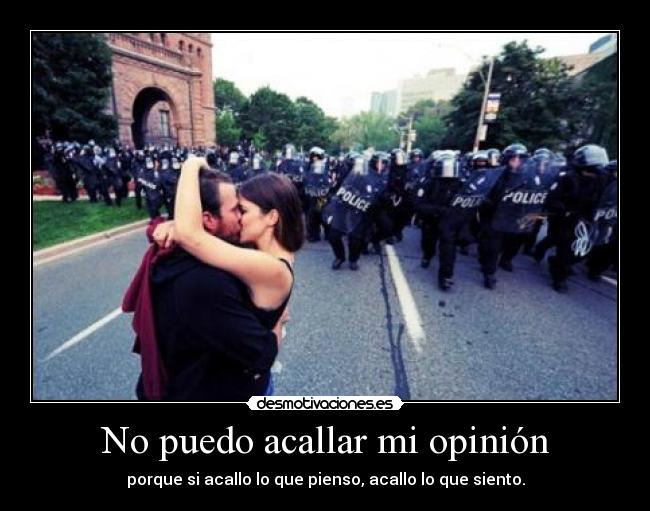 No puedo acallar mi opinión -