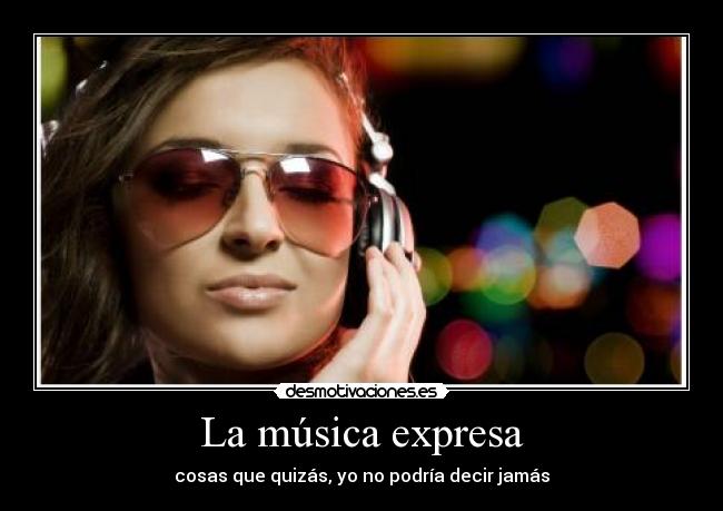 La música expresa - 